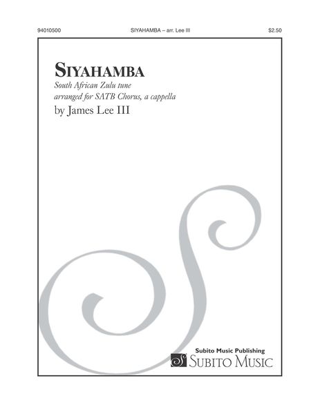 Siyahamba : South African Zulu Tune arranged For SATB Chorus A Cappella (2015).
