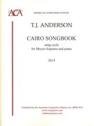 Cairo Songbook : Song Cycle For Mezzo-Soprano and Piano (2014) [Download].