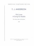 First Love - A Song For Nadia : For Voice, Bass and Piano (1997) [Download].