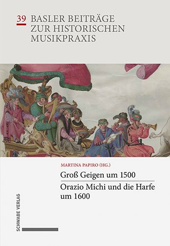 Gross Geigen Um 1500 : Orazio Michi und Die Harfe Um 1600.
