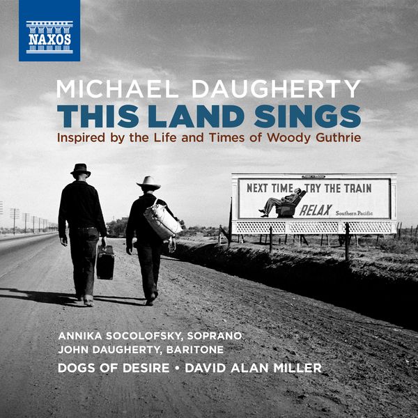 This Land Sings : Inspired by The Life and Times of Woody Guthrie.