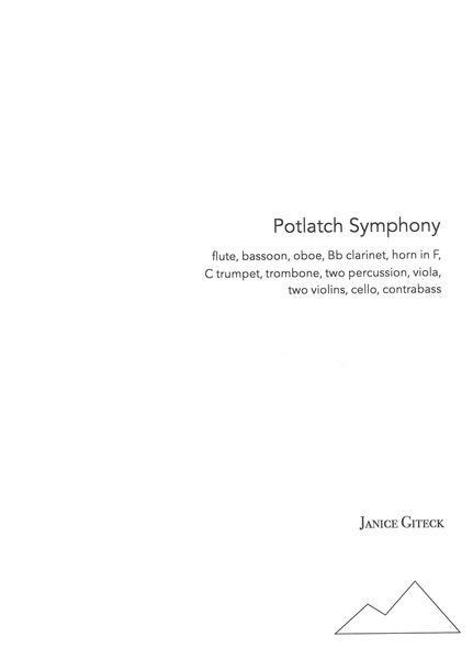Potlatch Symphony (2013).