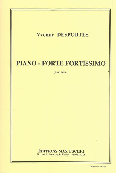 Piano - Forte Fortissimo : Pour Piano.