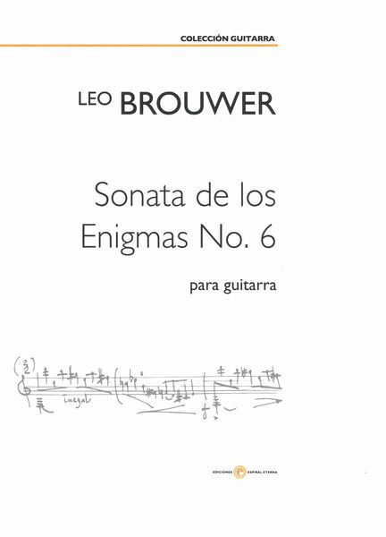 Sonata De Los Enigmas No. 6 : Para Guitarra.