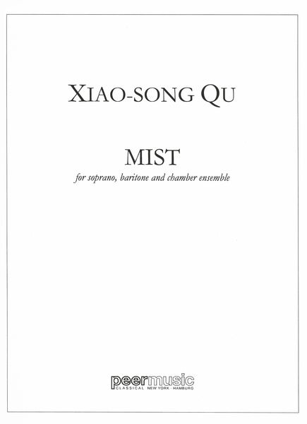Mist : For Soprano, Baritone and Chamber Ensemble.