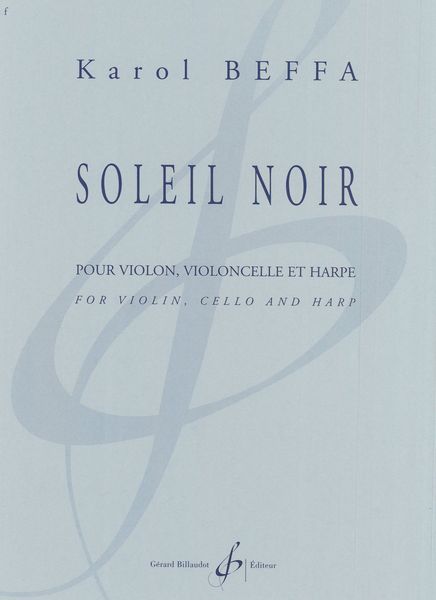 Soleil Noir : Pour Violon, Violoncelle et Harpe.