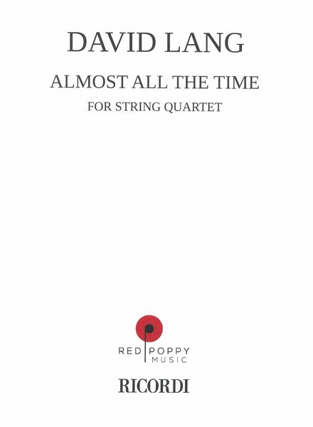 Almost All The Time : For String Quartet (2014).