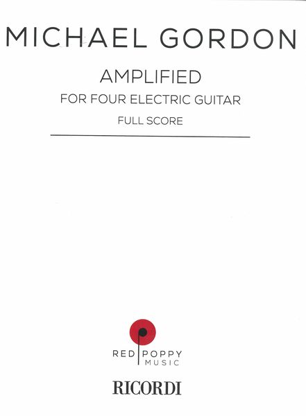 Amplified : For Four Electric Guitars.