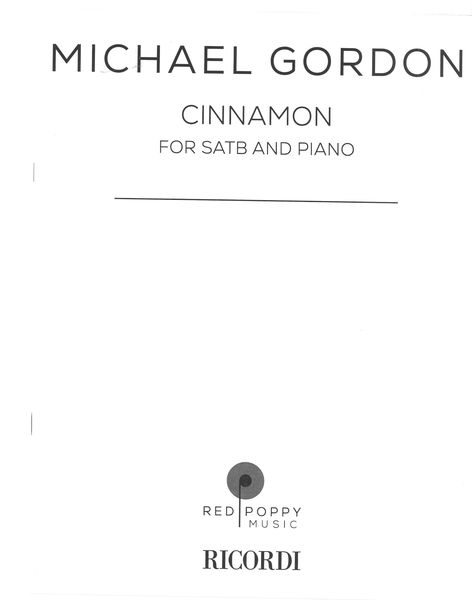 Cinnamon : For SATB and and Piano.