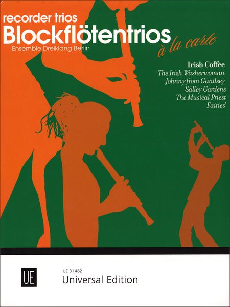 Blockflötentrios à La Carte : Irish Coffee / arranged by Sylvia Corinna Rosin.