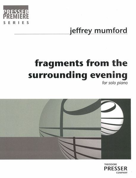 Fragments From The Surrounding Evening : For Solo Piano (1984).