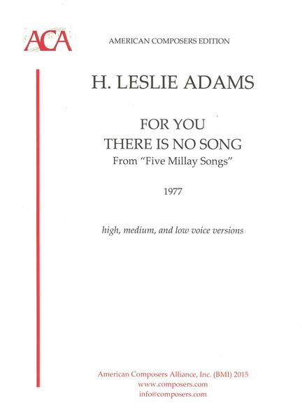 For You There Is No Song From The Song Cycle 'Five Millay Songs' : For Voice and Piano (1977) [Downl