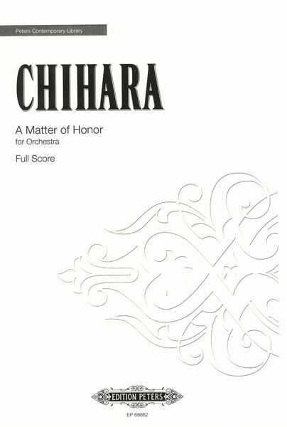 A Matter of Honor : For Orchestra (2018).