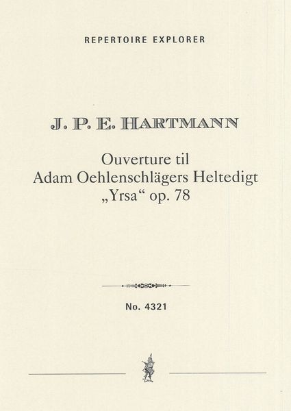 Yrsa, Op. 78 : Ouverture Til Adam Oehlenschlägers Heltedigt.