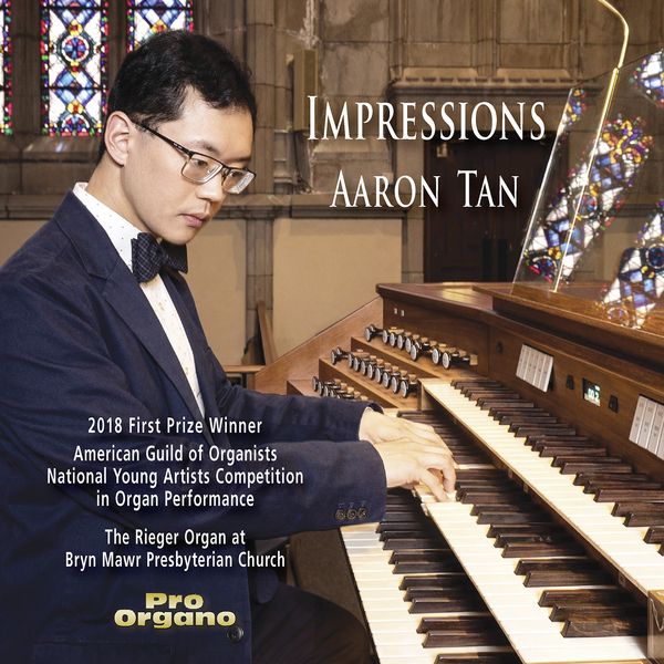 Impressions / Aaron Tan, Organ.