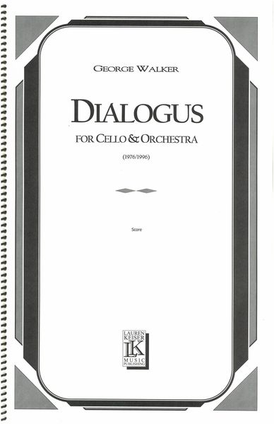 Dialogus : For Cello and Orchestra (1976/1996).
