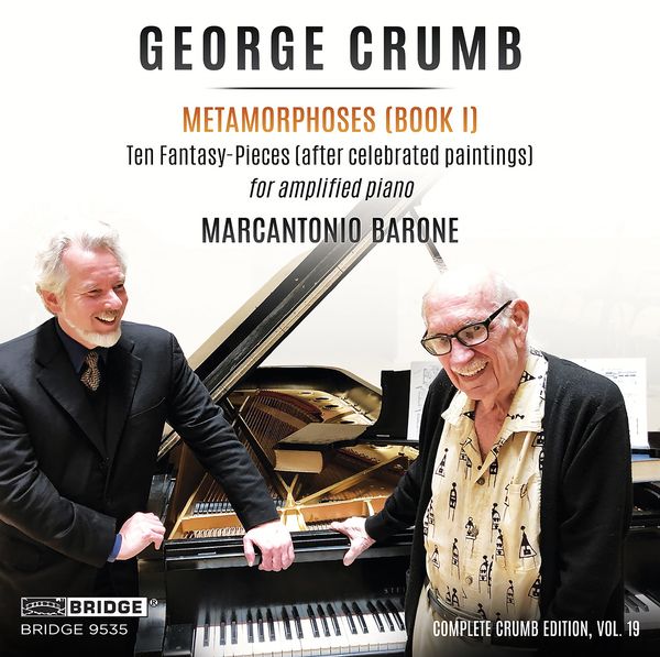 Complete Crumb Edition, Vol. 19 Metamorphoses (Book I) / Marcantonio Barone, Piano.