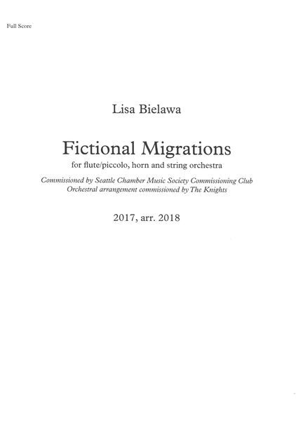 Fictional Migrations : For Flute/Piccolo, Horn and String Orchestra (2017, arr. 2018) [Download].