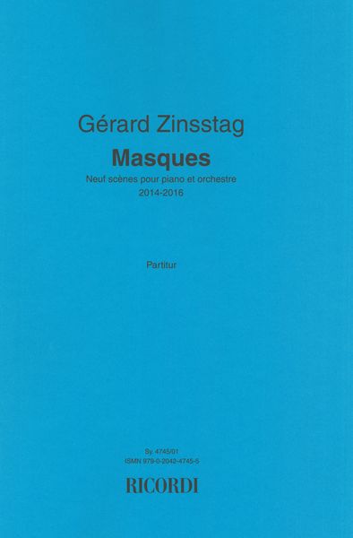 Masques : Neuf Scènes Pour Piano et Orchestre (2014-2016).