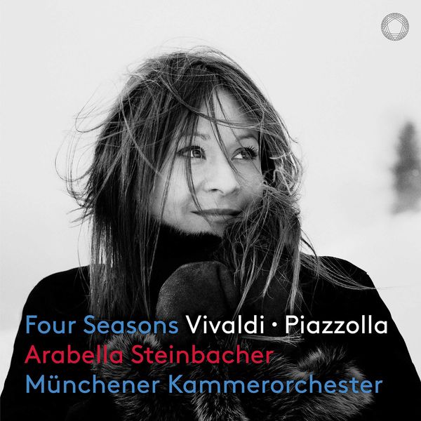 Vivaldi and Piazzolla : Four Seasons / Arabella Steinbacher, Violin.