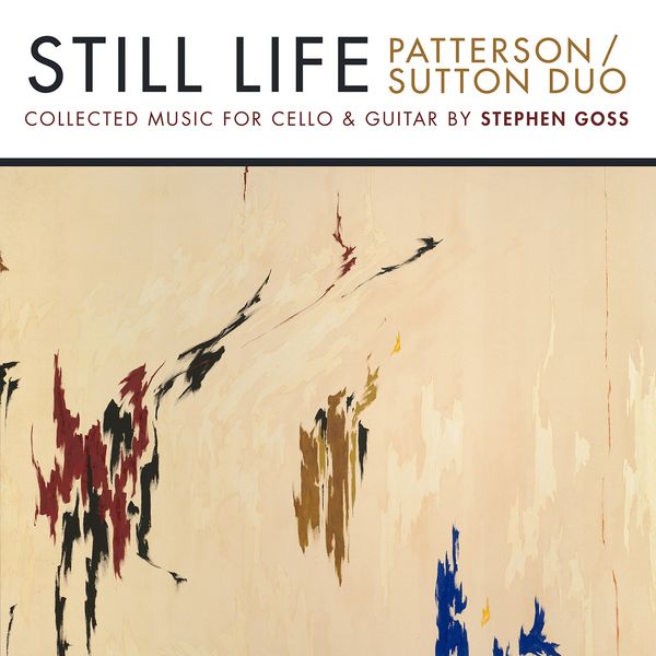 Still Life : Collected Music For Cello and Guitar.
