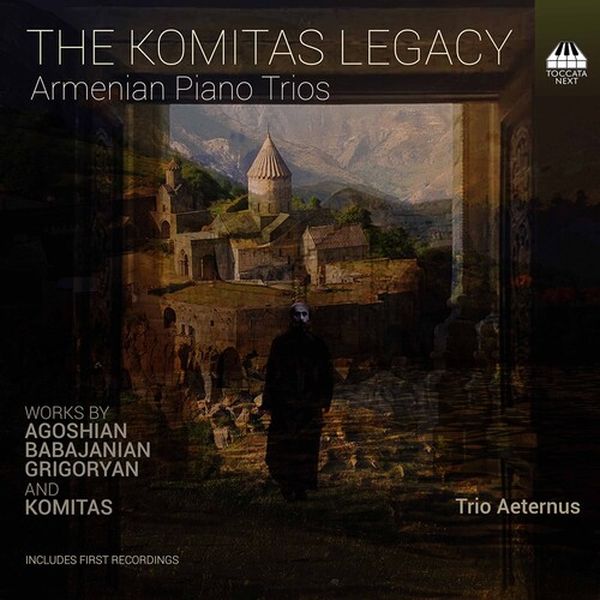 Komitas Legacy : Armenian Piano Trios.