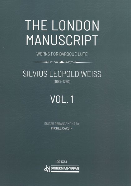 The London Manuscript : Works For Baroque Lute, Vol. 1 / Guitar Arrangement by Michel Cardin.