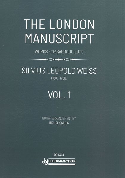 London Manuscript : Works For Baroque Lute, Vol. 1 / Guitar Arrangement by Michel Cardin.