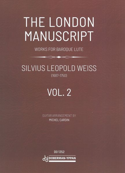 The London Manuscript : Works For Baroque Lute, Vol. 2 / Guitar Arrangement by Michel Cardin.