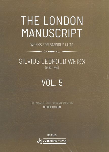 The London Manuscript : Works For Baroque Lute, Vol. 5 / Guitar and Flute Arrangement by Michel Cardin.