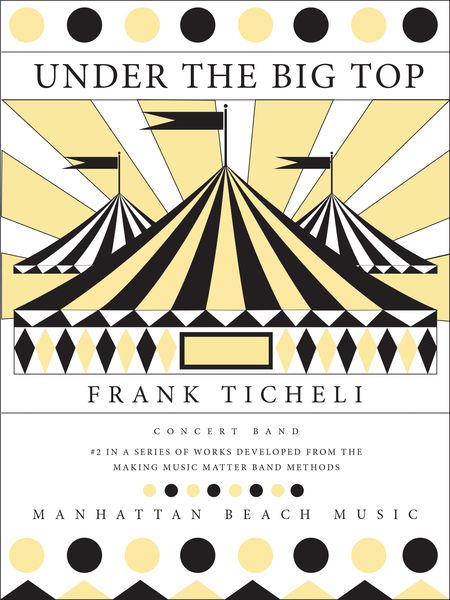 Under The Big Top : For Concert Band (Grade 1).