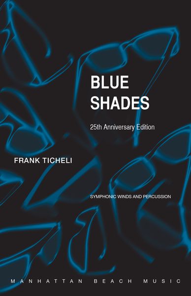 Blue Shades : For Concert Band - Score Only [25th Anniversay Edition].