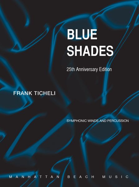 Blue Shades : For Concert Band - Complete Set [25th Anniversay Edition].