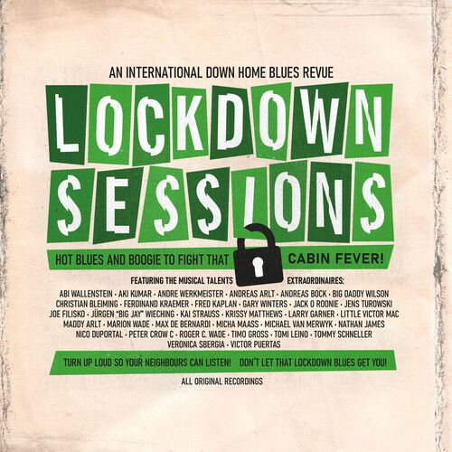 Lock Down Sessions : A Downhome Blues Revue.