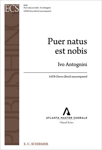 Puer Natus Est Nobis : For SATB Divisi A Cappella [Download].