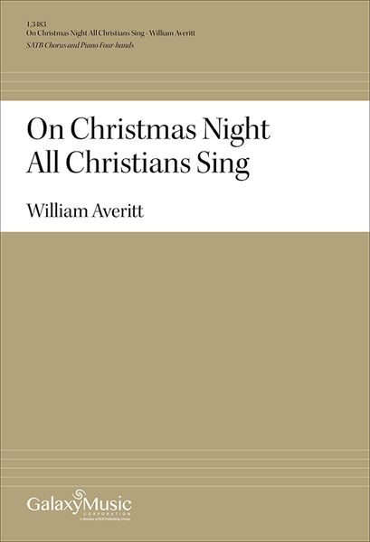 On Christmas Night All Christians Sing : For SATB Chorus and Piano Four-Hands [Download].