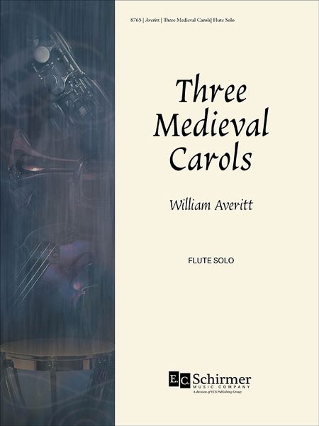 Three Medieval Carols : For Flute Solo [Download].