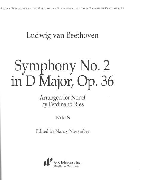 Symphony No. 2 In D Major, Op. 36 : For Nonet / arranged by Ferdinand Ries.