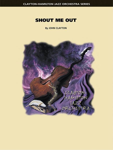 Shout Me Out : For Jazz Ensemble.