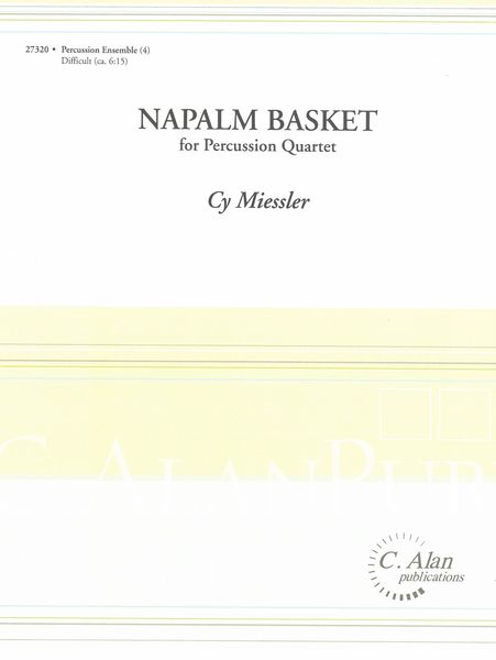 Napalm Basket : For Percussion Quartet.