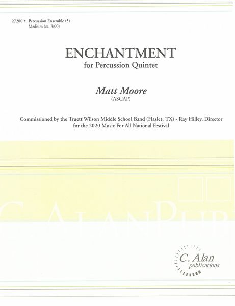 Enchantment : For Percussion Quintet.
