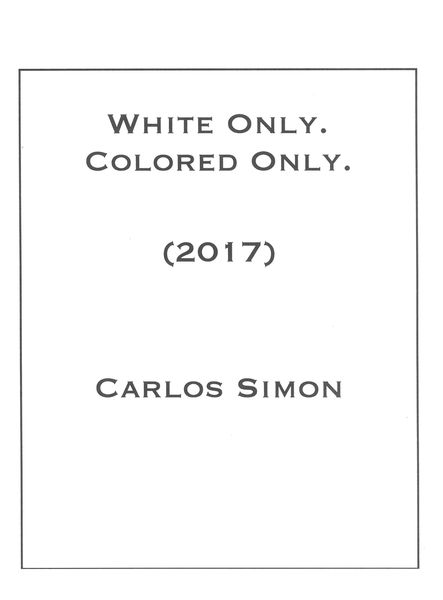 White Only. Colored Only : For Quintet (2017).