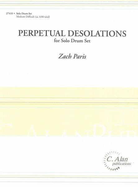 Perpetual Desolations : For Solo Drum Set.
