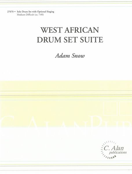 West African Drum Set Suite : For Solo Drum Set With Optional Singing.