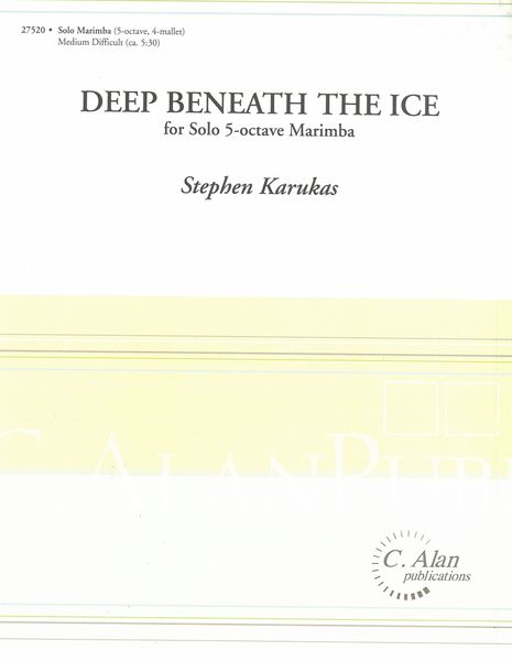 Deep Beneath The Ice : For Solo 5-Octave Marimba.