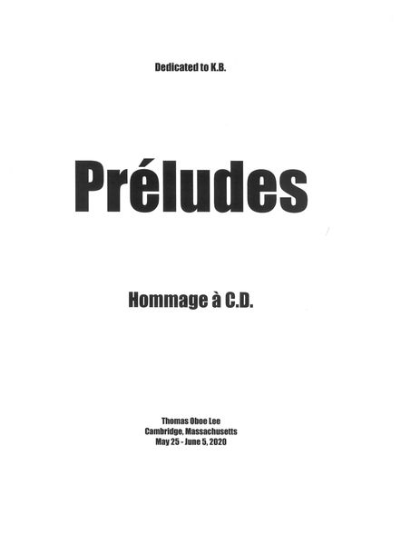 Préludes - Hommage à C. D. : For Piano (2020).