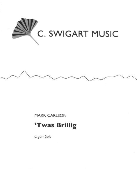 'twas Brillig : For Organ Solo (1980).