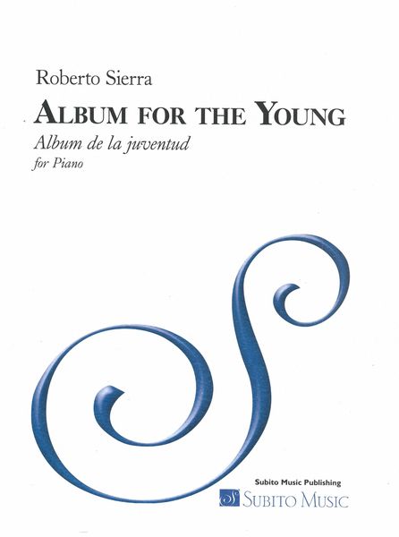 Album For The Young (Album De La Juventud) : For Piano (2020).