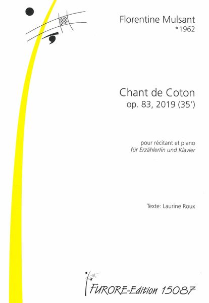 Chant De Coton, Op. 83 : Pour Récitant et Piano (2019).