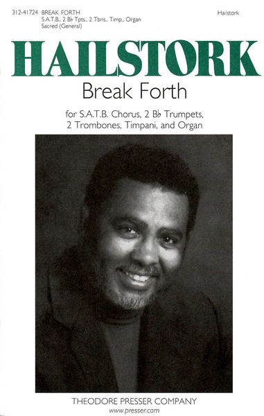 Break Forth : For SATB Chorus, 2 B-Flat Trumpets, 2 Trombones, Timpani and Organ.